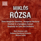 Miklos Rozsa - Hungarian Sketches; Cello Rhapsody