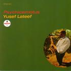 Yusef Lateef - Psychicemotus (Vinyl)