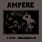 Ampere - First Recordings (EP)