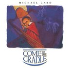 Michael Card - Come To The Cradle