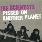 Pissed On Another Planet CD1
