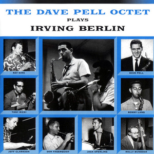 The Dave Pell Octet Plays Irving Berlin