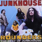 Junkhouse - Rounders: The Best Of Junkhouse