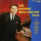 The George Wallington Trio (Remastered 1994)