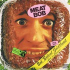 Meat Bob (Live)