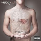 Melody Fall - Into The Flesh