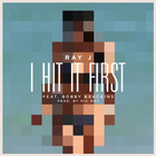 Ray J - I Hit It First (CDS)