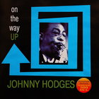 Johnny Hodges - On The Way Up