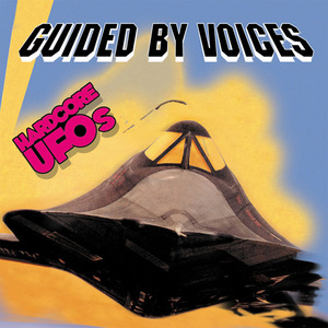 Hardcore UFOs: Human Amusements At Hourly Rates (The Best Of Guided By Voices) CD1