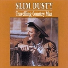 Slim Dusty - Travelling Country Man (Vinyl)