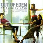 Out of Eden - No Turning Back