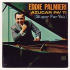 Eddie Palmieri - Azucar Pa' Ti (Remastered 2007)
