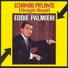 Eddie Palmieri - Echando Pa'lante (Vinyl)