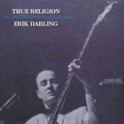 Erik Darling - True Religion (Vinyl)