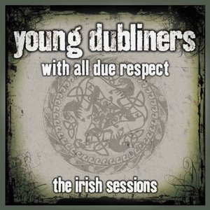 With All Due Respect - The Irish Sessions