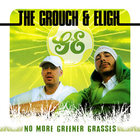 The Grouch & Eligh - No More Greener Grasses