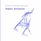 Glyn Lloyd-Jones - Chaotic Attraction