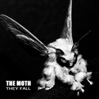 Moth - They Fall