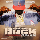 Young Buck - Live Loyal, Die Rich