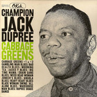 Champion Jack Dupree - Cabbage Greens (Vinyl)