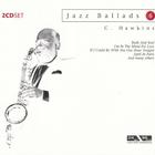 Coleman Hawkins - Jazz Ballads-VI CD1