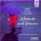 Pat Coil - Schemes And Dreams