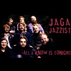 Jaga Jazzist - All I Know Is Tonight (CDS)