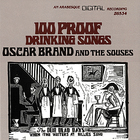 Oscar Brand - 100 Proof Drinking Songs (Vinyl)