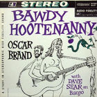 Oscar Brand - Bawdy Hootenanny (Vinyl)