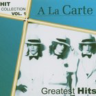 A La Carte - Greatest Hits: Hit Collection Vol. 1
