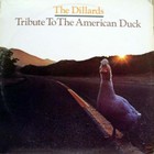 The Dillards - Tribute To The American Duck (Vinyl)