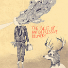 Antidepressive Delivery - The Best Of Anti-Depressive Delivery