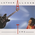 Luther Allison - Time (Remastered 1995)