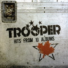 Trooper - Hits From 10 Albums