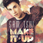 Sam Tsui - Make It Up