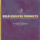 EELS - Useless Trinkets CD2