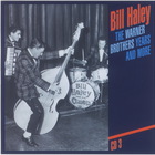 Bill Haley - The Warner Brothers Years And More CD3