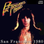 Pat Travers Band - San Francisco 1980 (Vinyl)