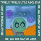 Twinkle Twinkle Little Rock Star - Lullaby Versions Of  Muse