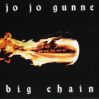Jo Jo Gunne - Big Chain