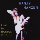 Randy Hansen - Live In Boston December 1980