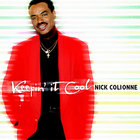 Nick Colionne - Keepin' It Cool