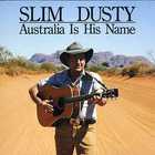 Slim Dusty - Australia Is His Name (Vinyl) CD1