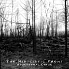 The Nihilistic Front - Apocryphal Dirge (EP)