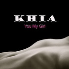 Khia - You My Girl