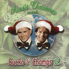 Aussie Christmas With Bucko & Champs 2 (With Greg Champion)