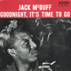Jack McDuff - Goodnight, It's Time To Go (Vinyl)