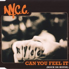 N.Y.C.C. - Can You Feel It (Rock Da House) (MCD)