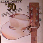 Slim Dusty - No. 50 The Golden Anniversary Album (Vinyl)
