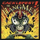 Hangmen - Cacklefest!